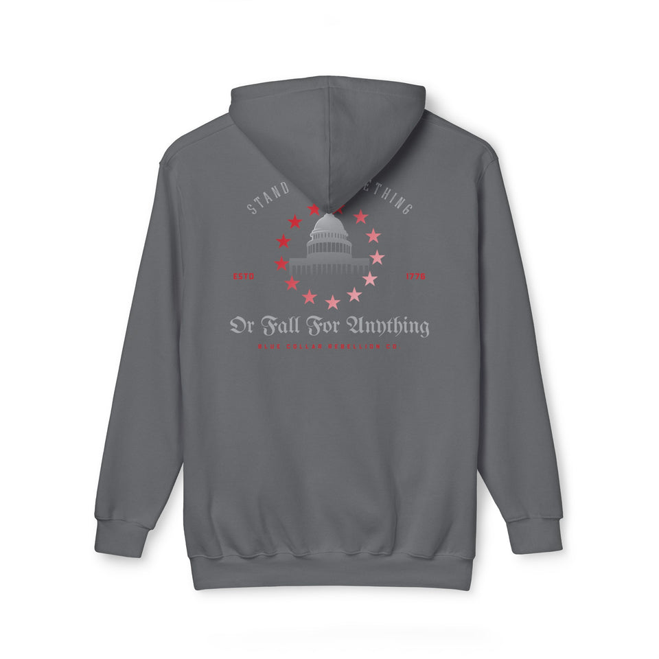 "Stand For Something Or Fall For Anything" Hoodie