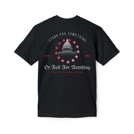 "Stand For Something Or Fall For Anything" T-Shirt