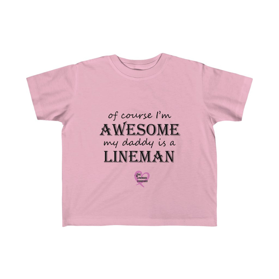 "Of Course I am Awesome" 2T-6T (Multiple Colors) T-Shirt