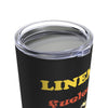 "Lineman, Fueled By Booze " Stainless Steel 20oz Tumbler