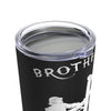 "Brotherhood Of A Dying Breed" Stainless Steel 20oz Tumbler