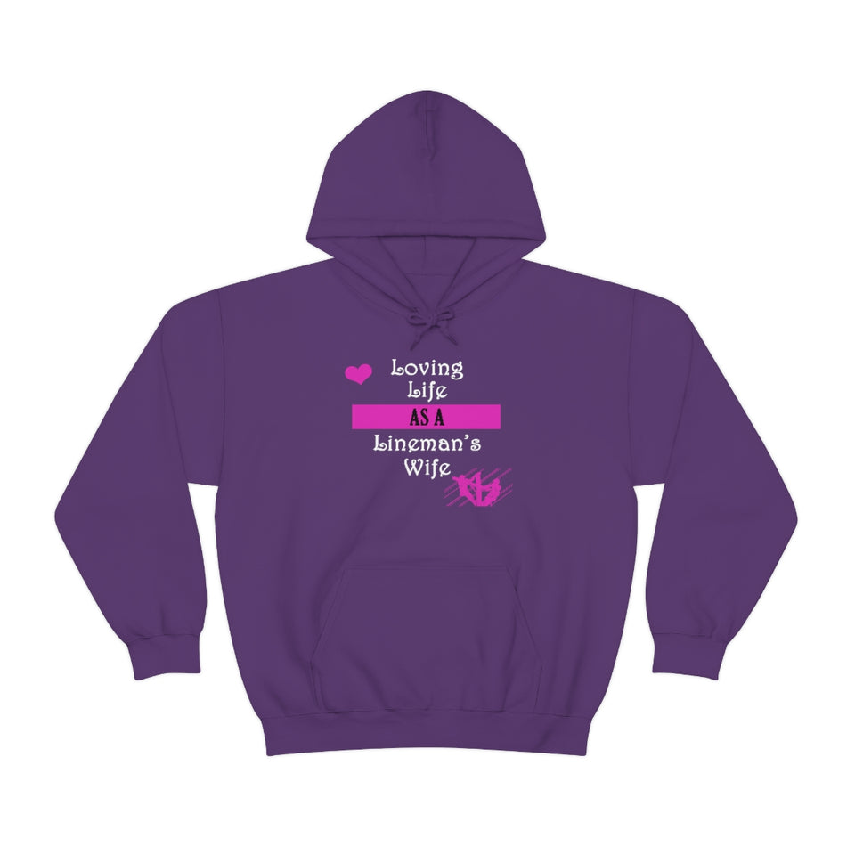 "Loving Life/Lineman's Wife" Hoodie