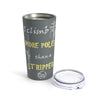 "I Climb More Poles Than Stripper" Stainless Steel 20oz Tumbler