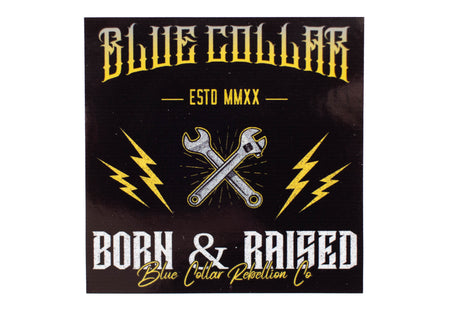 "Blue Collar Born & Raised" 2.25x2.25" Sticker