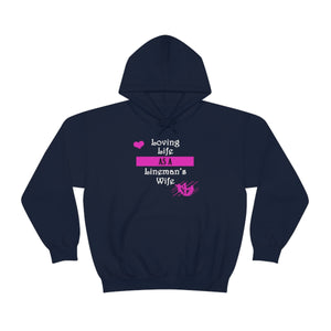 "Loving Life/Lineman's Wife" Hoodie