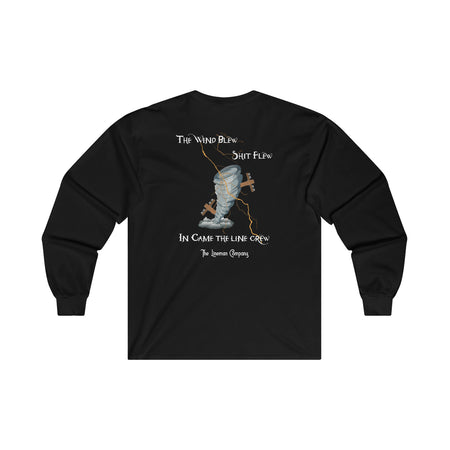 "The Wind Blew/Shit Flew" Long Sleeve T-Shirt