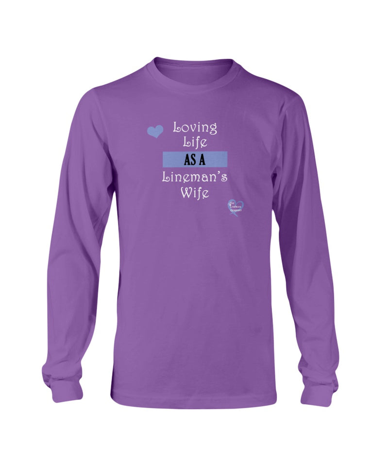 "Loving Life" Long Sleeve T-Shirt (12 Colors)