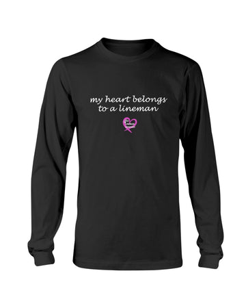 "My Heart Belongs to a Lineman" Long Sleeve T-Shirt