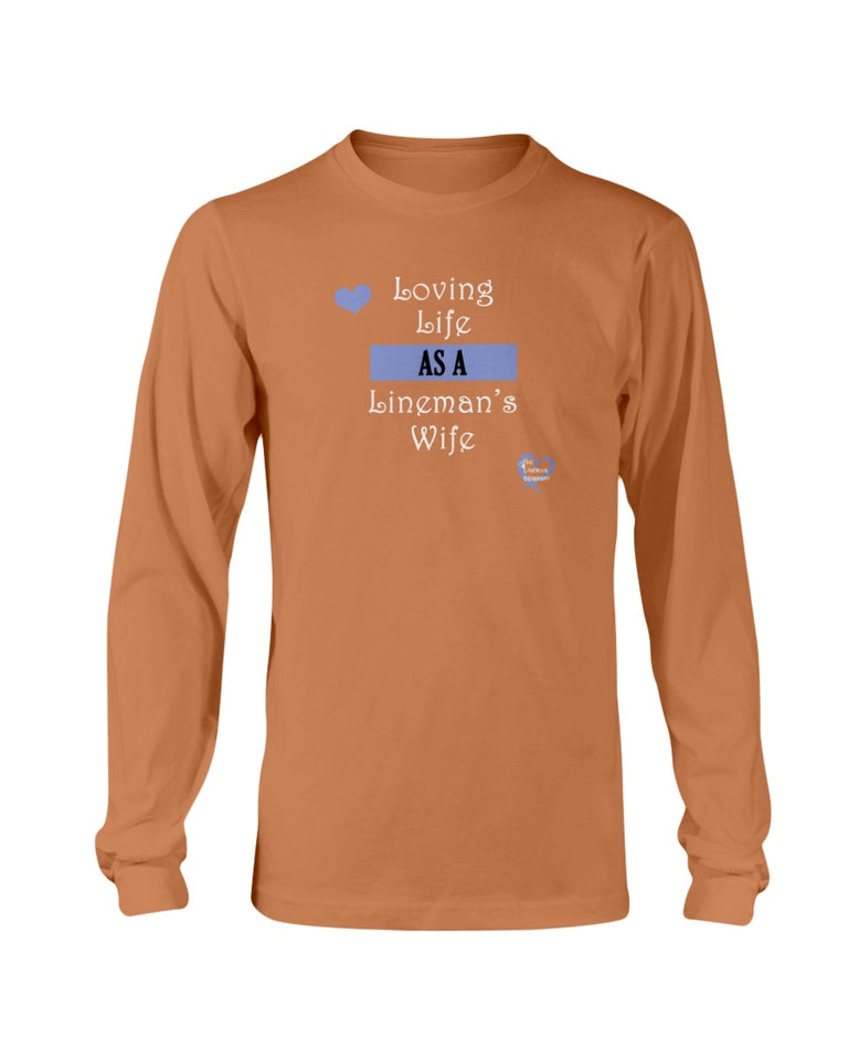 "Loving Life" Long Sleeve T-Shirt (12 Colors)