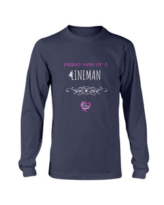 "Proud Mom of a Lineman" Long Sleeve T-Shirt (7 Colors)