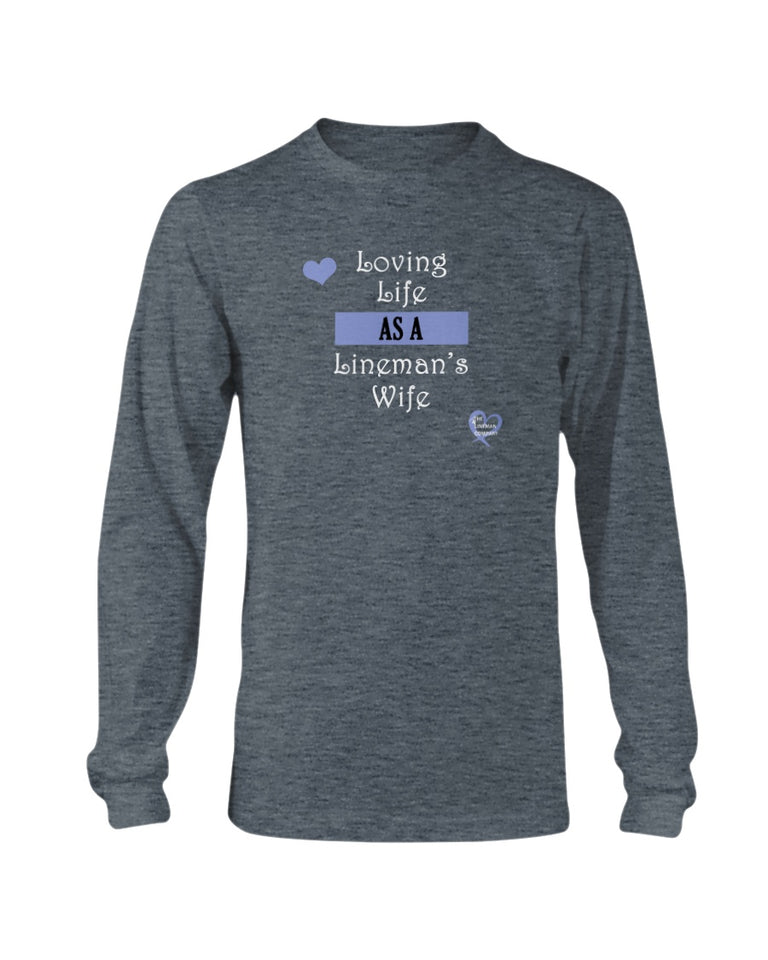 "Loving Life" Long Sleeve T-Shirt (12 Colors)