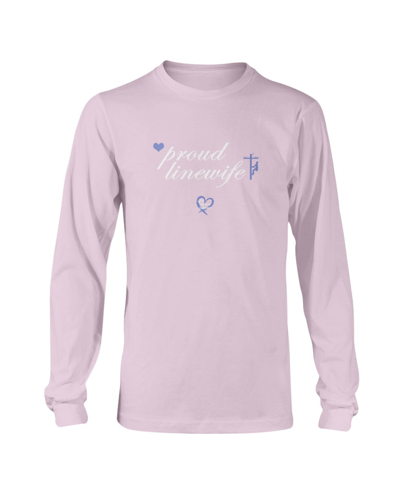 "Proud Linewife" Long Sleeve T-Shirt (7 Colors)