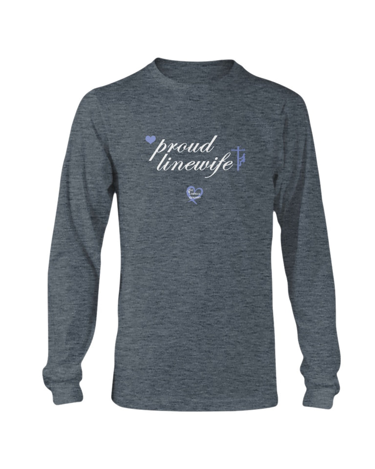 "Proud Linewife" Long Sleeve T-Shirt (7 Colors)