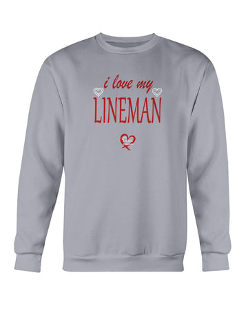 "I Love My Lineman" Crewneck Sweatshirt (7 Colors)